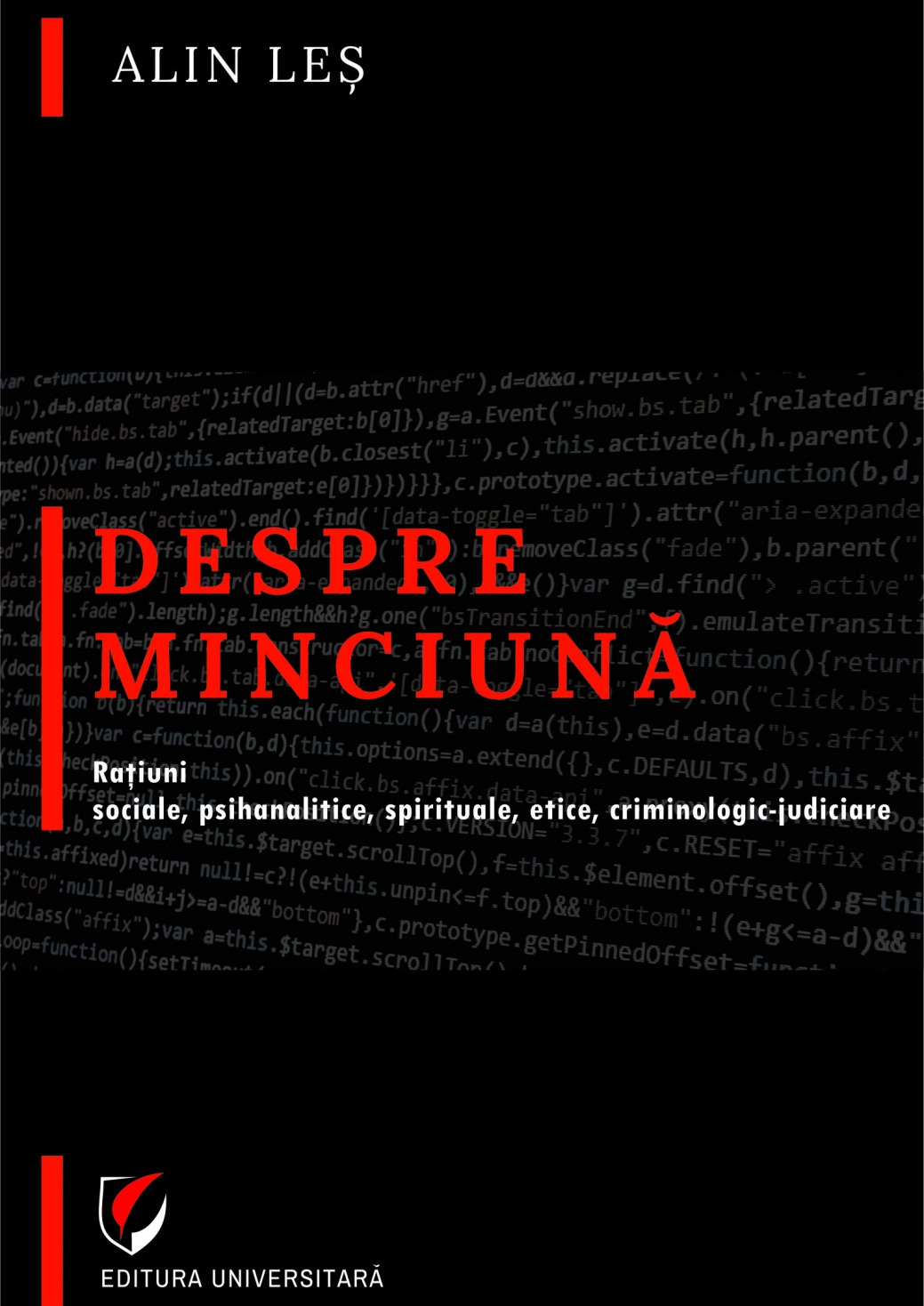 despre-minciuna-ratiuni-sociale-psihanalitice-spirituale-etice-criminologic-judiciare